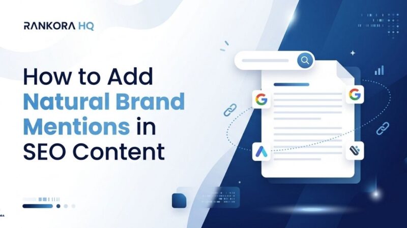 How to Add Natural Brand Mentions in SEO Content